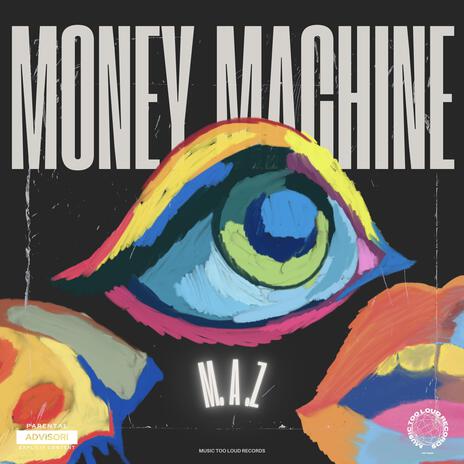 Money machine | Boomplay Music