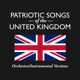 Patriotic Songs of the United Kingdom - Orchestra/Instrumental