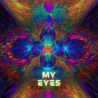 My Eyes