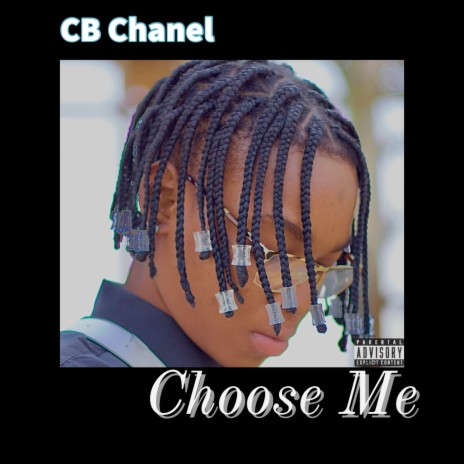 Choose Me | Boomplay Music