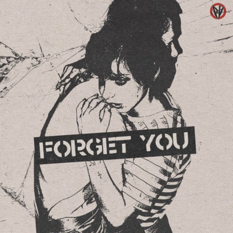 FORGET YOU | Boomplay Music