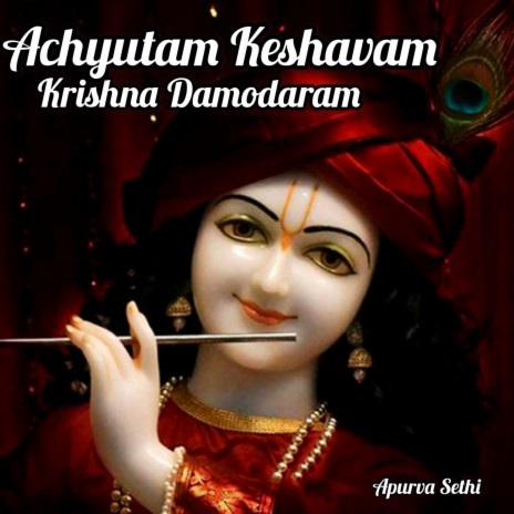 Achyutam Keshavam Krishna Damodaram | Boomplay Music