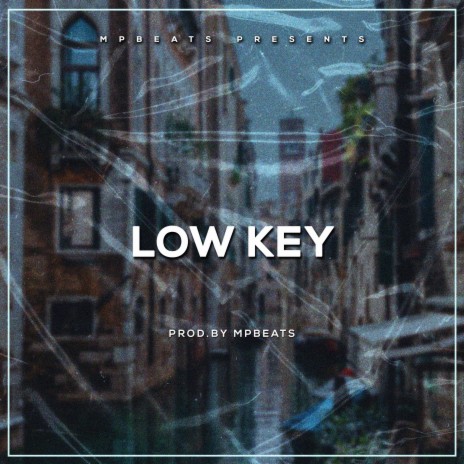 Low Key | Boomplay Music