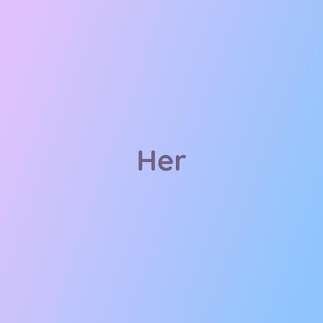 Her | Boomplay Music