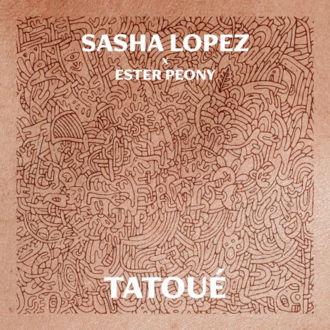 Tatoué ft. Ester Peony | Boomplay Music