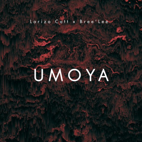 Umoya ft. Bree'Lee | Boomplay Music