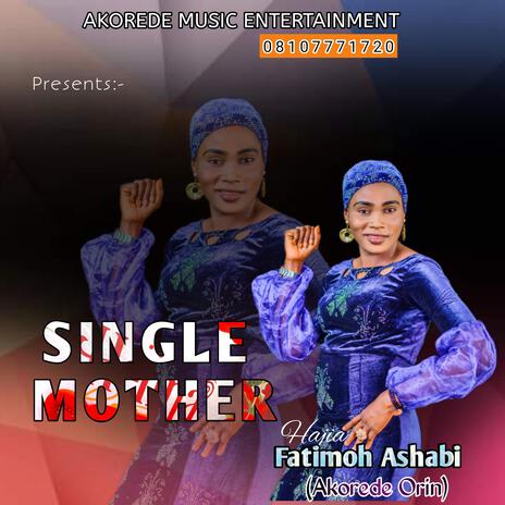 SINGLE MOTHER | Boomplay Music