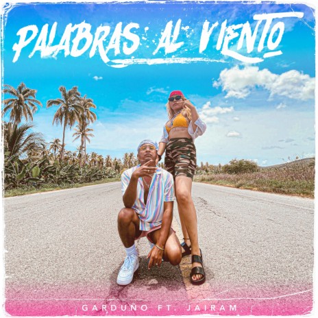 Palabras al viento ft. Jairam | Boomplay Music