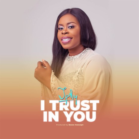 I Trust in You | Boomplay Music