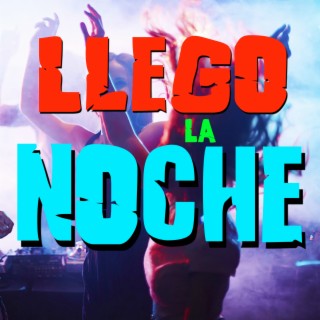 Llego la Noche