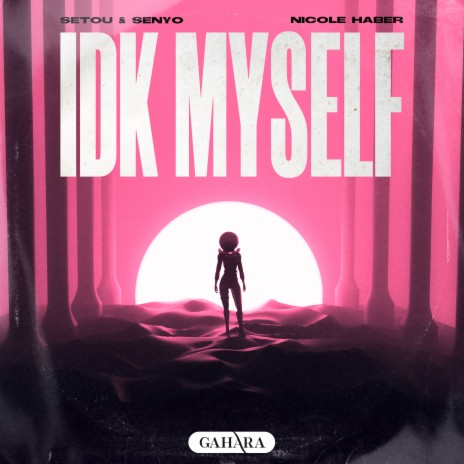 IDK Myself ft. Nicole Haber | Boomplay Music