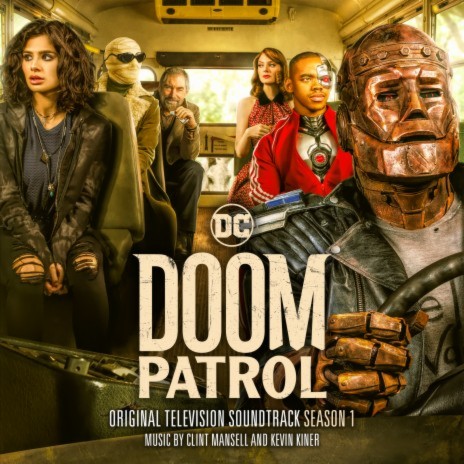 Main Titles (Doom Patrol) ft. Kevin Kiner & Sean Kiner | Boomplay Music