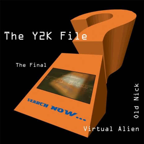 The Y2K File (The Final) ft. Old Nick | Boomplay Music