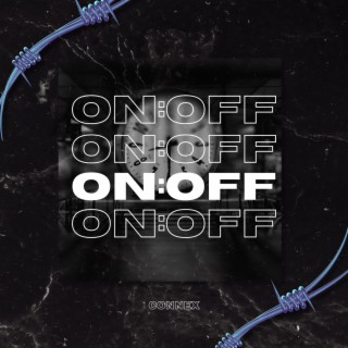 ON:OFF lyrics | Boomplay Music