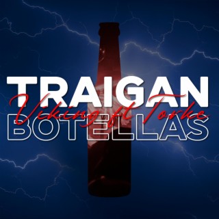 Traigan botellas (5 p.m Remix)