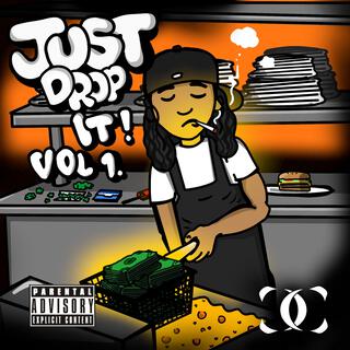 Just Drop It Vol 1.