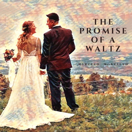 The Promise Of A Waltz | Boomplay Music