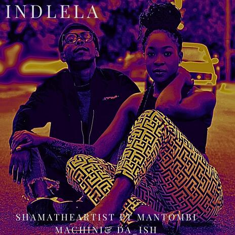 Indlela ft. Mantombi Machini & Da_Ish | Boomplay Music