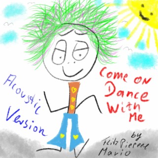 Come On Dance With Me (Acoustic Version)