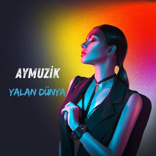 Yalan Dünya lyrics | Boomplay Music