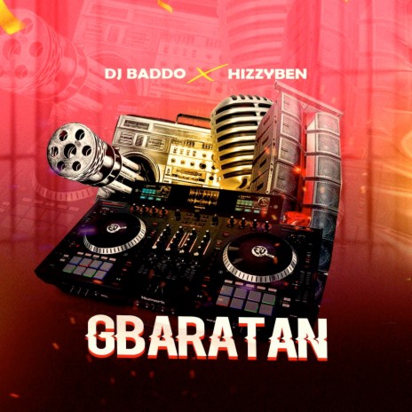 Gbaratan ft. Hizzyben | Boomplay Music