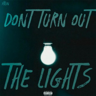 Don't Turn Out The Lights