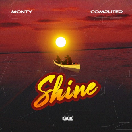 Shine ft. Monty | Boomplay Music
