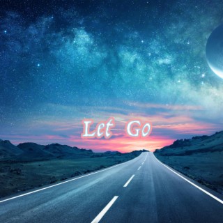 Let Go lyrics | Boomplay Music