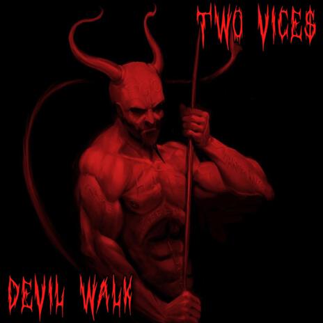 Devil Walk | Boomplay Music