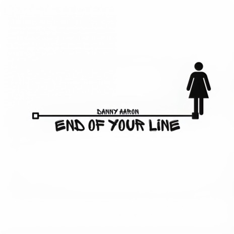 End of Your Line | Boomplay Music