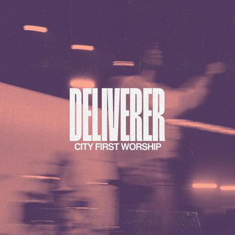 Deliverer (Live) | Boomplay Music