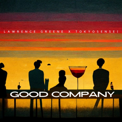 Good company ft. TokyoSensei | Boomplay Music