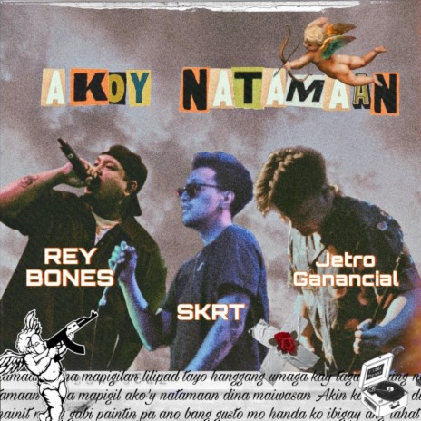 Ako'y Natamaan ft. Reybones & Skrt | Boomplay Music