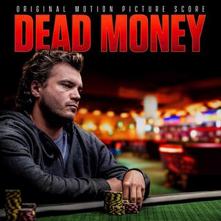 Dead Money (Original Motion Picture Score)