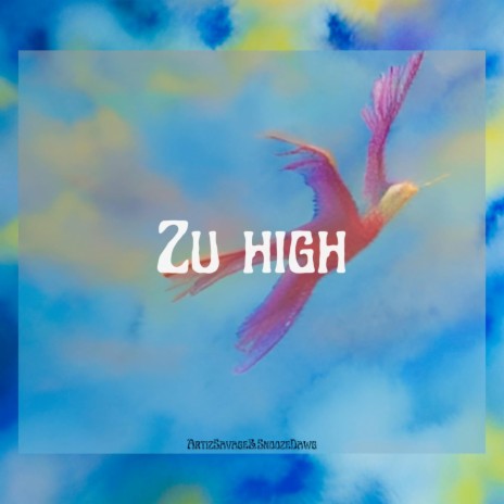 Zu high ft. ArtizSavage | Boomplay Music