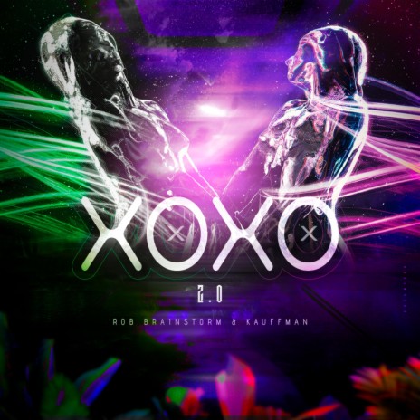 XOXO 2.0 ft. Kauffman | Boomplay Music