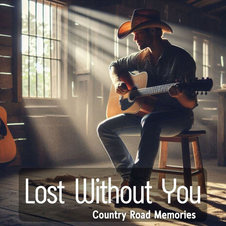 Lost Without You