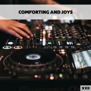 Comforting And Joys XXII