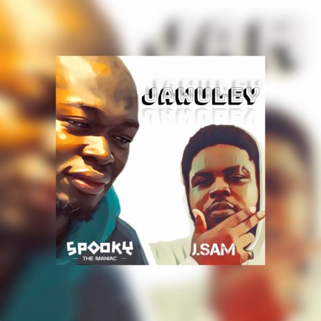 Jawuley ft. J.Sam | Boomplay Music