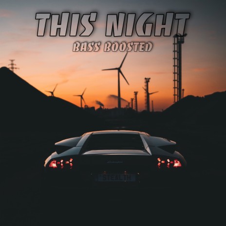 This Night (Bass Boosted) | Boomplay Music