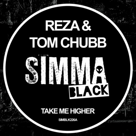 Take Me Higher (Original Mix) ft. Tom Chubb | Boomplay Music