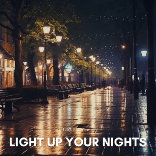 Light Up Your Nights