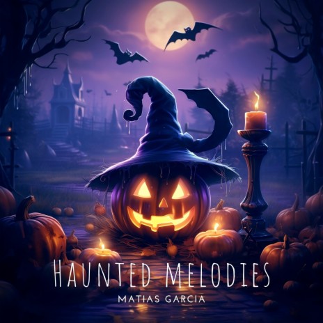 Haunted Melodies