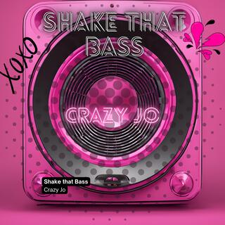 Shake That Bass