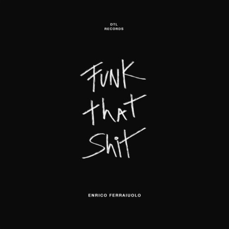 Funk That Shit (Original Mix)