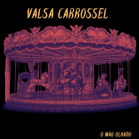 Valsa Carrossel | Boomplay Music