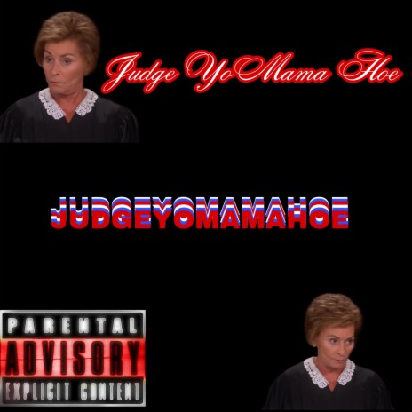 Judge Yo Mama Hoe | Boomplay Music