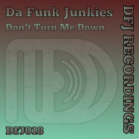 Don't Turn Me Down (Edit)