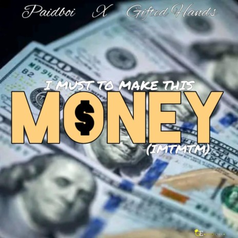 I MUST TO MAKE THIS MONEY (IMTMTM) | Boomplay Music