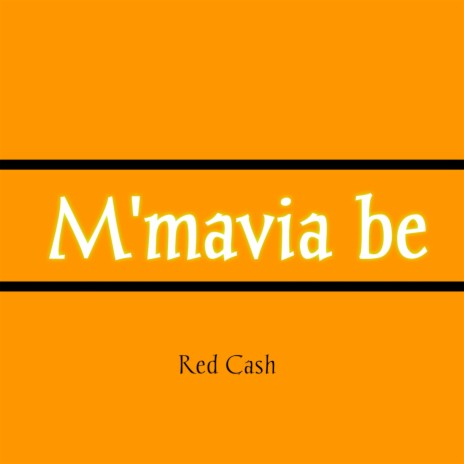 M'mavia Be | Boomplay Music